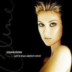 Lets Talk About Love by Celine Dion