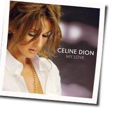 My Love  Chords by Celine Dion