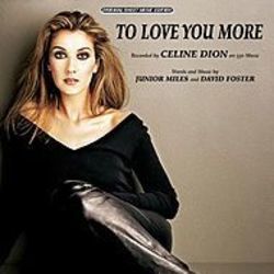 To Love You More by Celine Dion