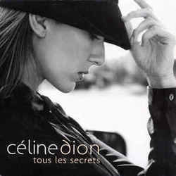 Tous Les Secrets by Celine Dion