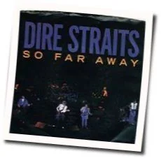 So Far Away From Me Tab by Dire Straits