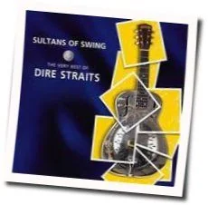 When It Comes To You Chords by Dire Straits