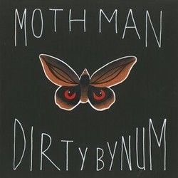 Moth Man by Dirty Bynum