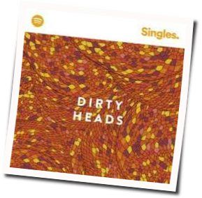 Don't Let Me Down Acoustic Chords by Dirty Heads