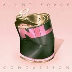 Blunt Force Concussion by The Dirty Nil
