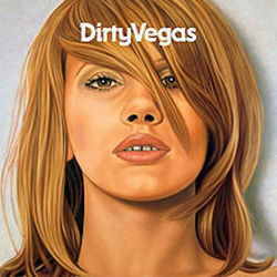 All Or Nothing by Dirty Vegas