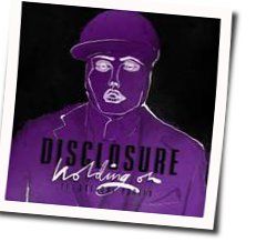 Holding On Chords by Disclosure