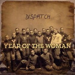 Year Of The Woman Chords by Dispatch