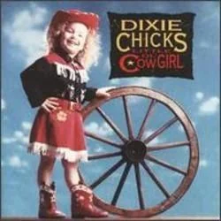 Little Ol Cowgirl Chords by Dixie Chicks