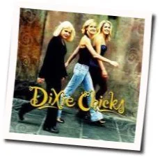 Loving Arms Chords by Dixie Chicks