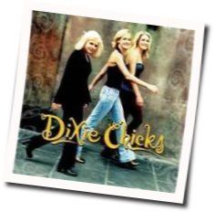 I'll Take Care Of You  Chords by Dixie Chicks