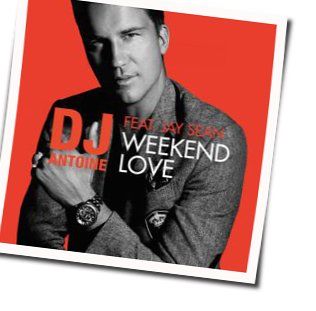 Weekend Love Chords by DJ Antoine