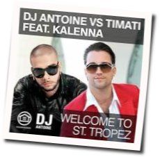Welcome To St Tropez Chords by DJ Antoine