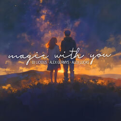 Magic With You Chords by Dj Licious