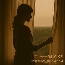 Te Lembro Em Silêncio Chords by DJ Mike