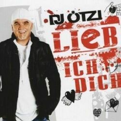 Lieb Ich Dich Chords by DJ Ötzi