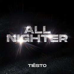 All Nighter by Tiësto