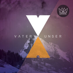Vater Unser Live Chords by Dmmk