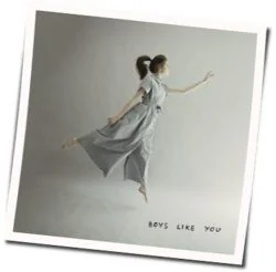 Boys Like You Chords by Dodie