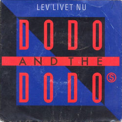 Lev Livet Nu Chords by Dodo And The Dodos