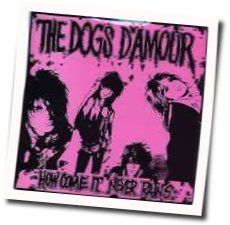 How Come It Never Rains Chords by The Dogs Damour
