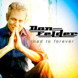 Road To Forever by Don Felder