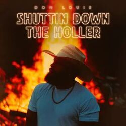 Shuttin Down The Holler Chords by Don Louis