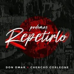 Podemos Repetirlo Chords by Don Omar X Chencho Corleone