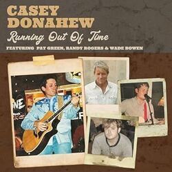 Running Out Of Time Chords by Casey Donahew