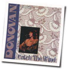 Catch The Wind Chords by Donovan