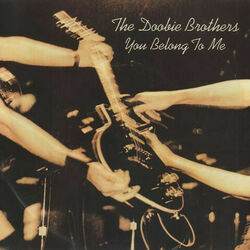 You Belong To Me by The Doobie Brothers