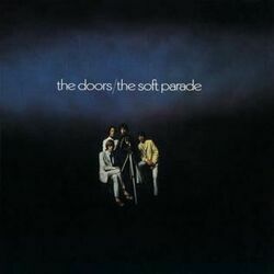The Soft Parade by The Doors