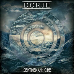 Centred And One by Dorje