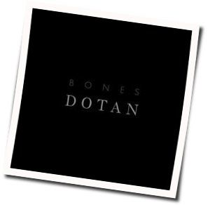 Bones Chords by Dotan