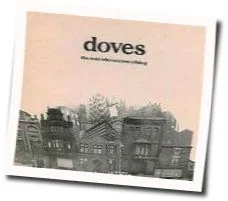 The Man Who Told Everything Chords by Doves