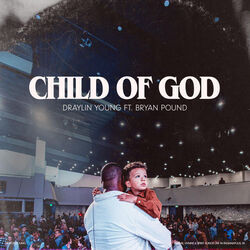 Child Of God Chords by Draylin Young