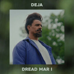 Dread Mar I chords for Deja
