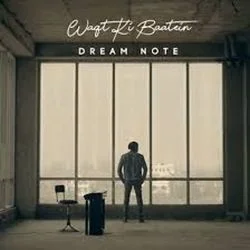 Waqt Ki Baatein Chords by Dream Note
