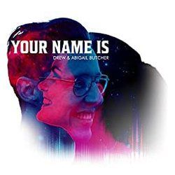 Your Name Is Chords by Drew And Abigail Butcher