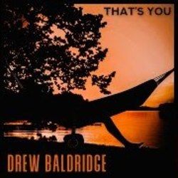 That's You Chords by Drew Baldridge