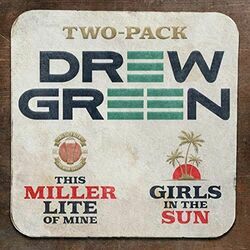This Miller Lite Of Mine Chords by Drew Green