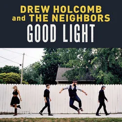 Nothing Like A Woman Chords by Drew Holcomb And The Neighbors