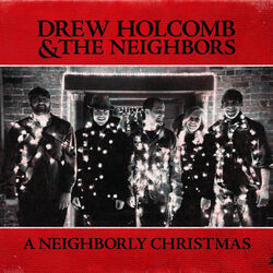 Hark The Herald Angels Sing Chords by Drew Holcomb And The Neighbors