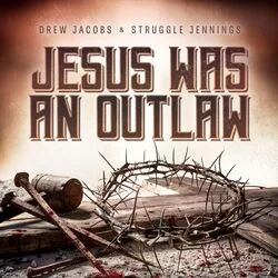 jesus was an outlaw