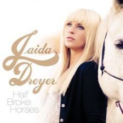 Jaida Dreyer chords for Half broke horses