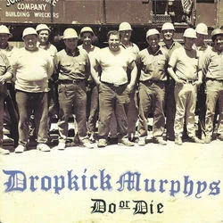 Do Or Die Chords by Dropkick Murphys
