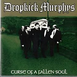 Curse Of A Fallen Soul Chords by Dropkick Murphys
