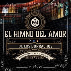 El Himno Del Amor De Los Borrachos by Duelo