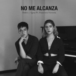 No Me Alcanza Chords by Dulce Y Agraz