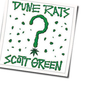 Scott Green Chords by Dune Rats